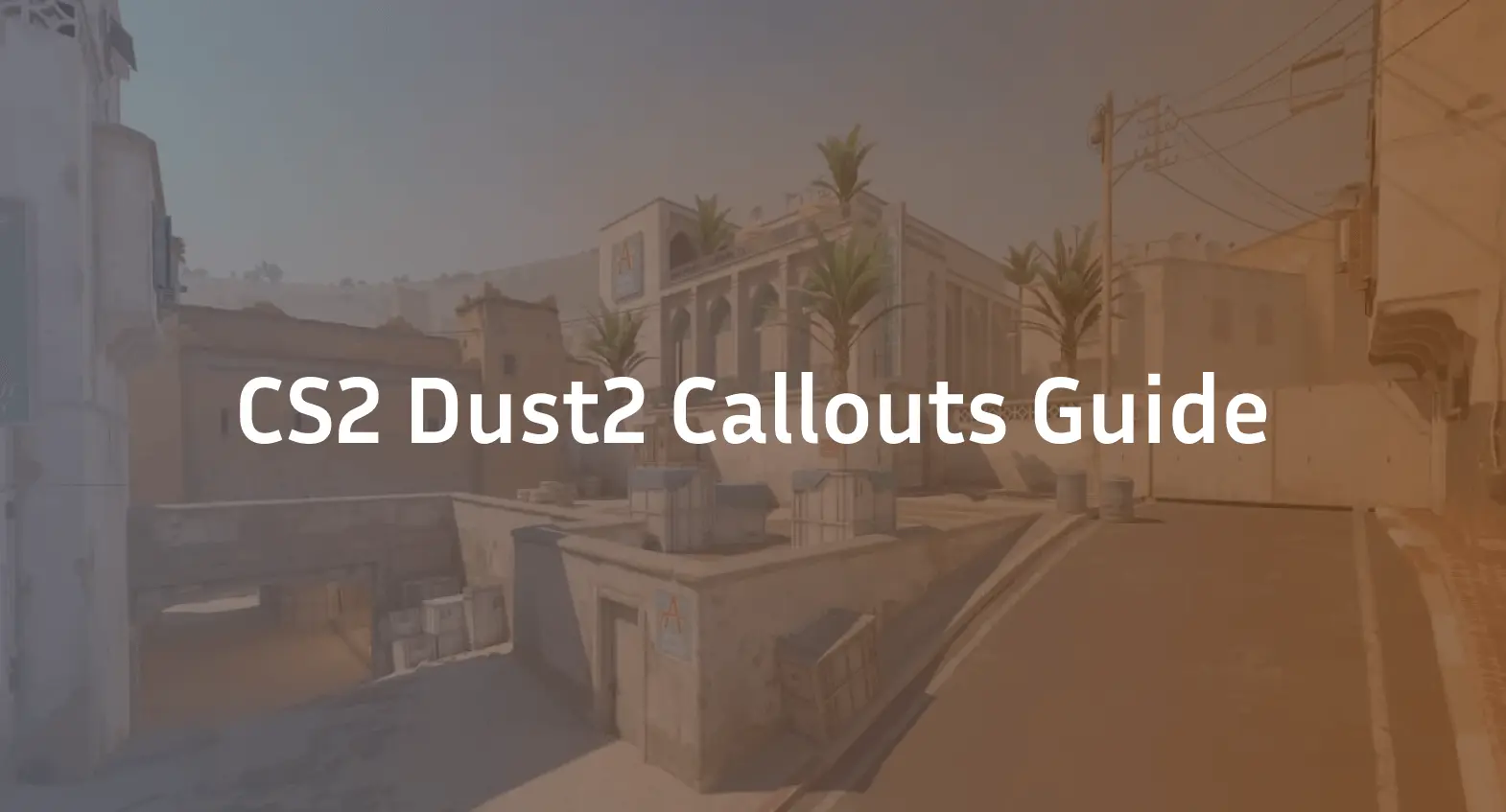 CS2 Dust2 Callouts