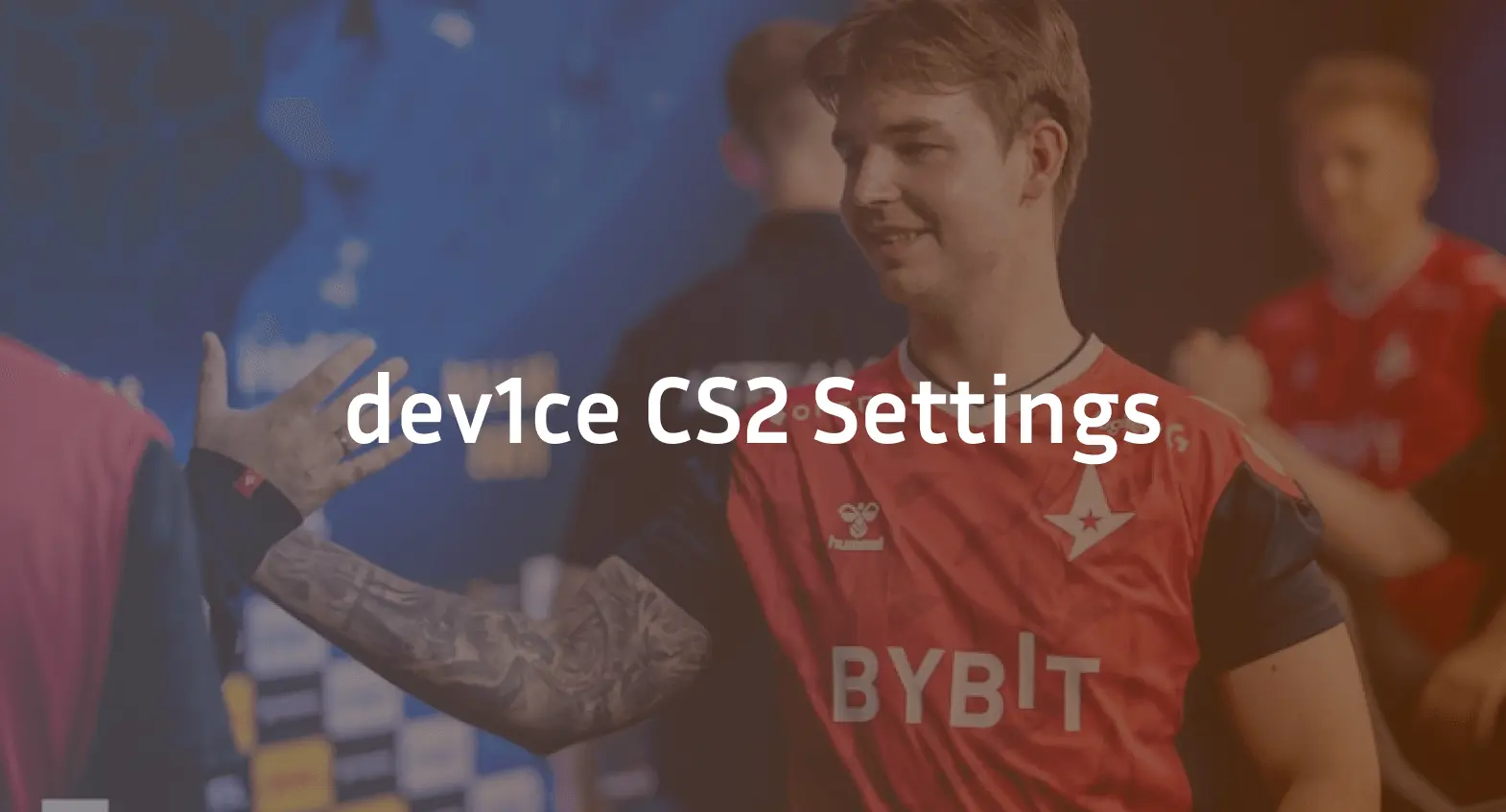 Dev1ce CS2 Settings