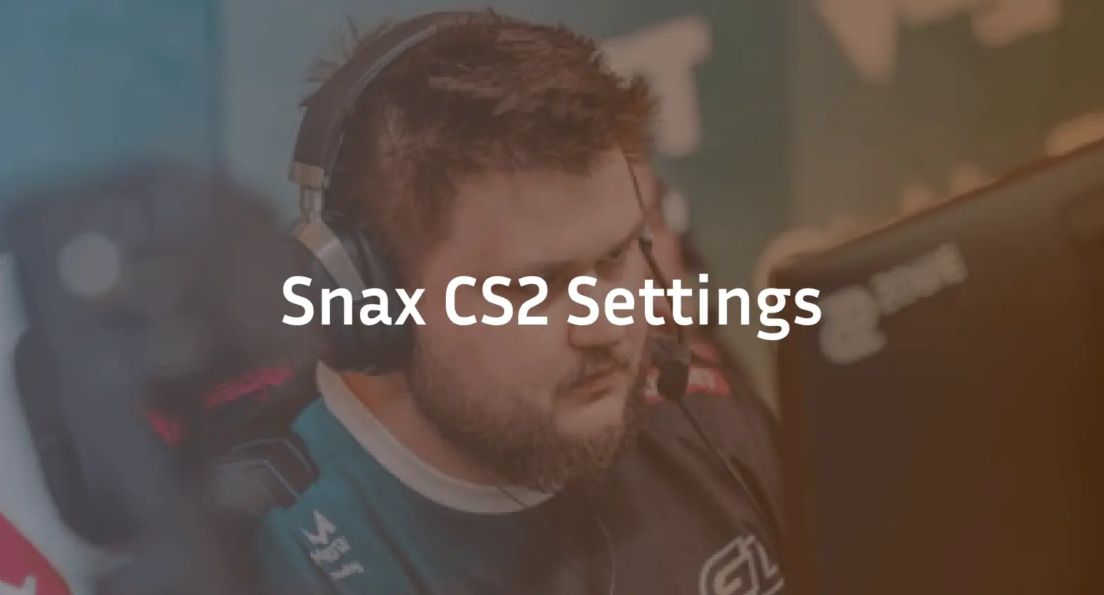 Snax CS2 Settings