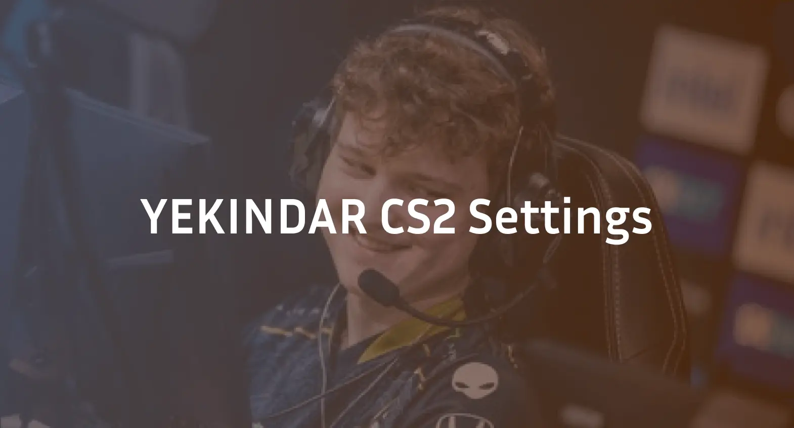 YEKINDAR CS2 Settings