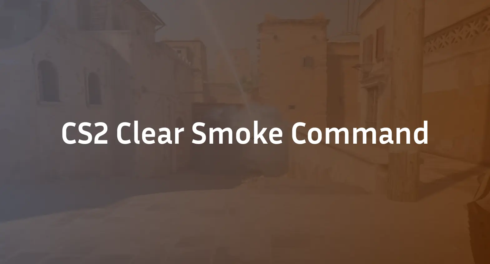 CS2 Clear Smoke Command