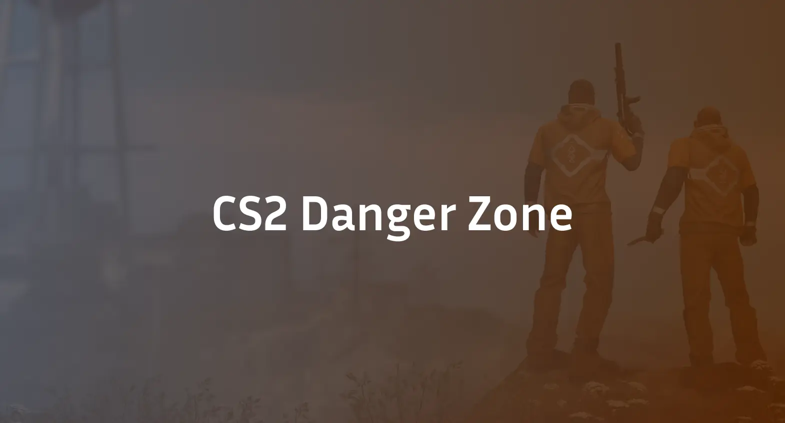 CS2 Danger Zone