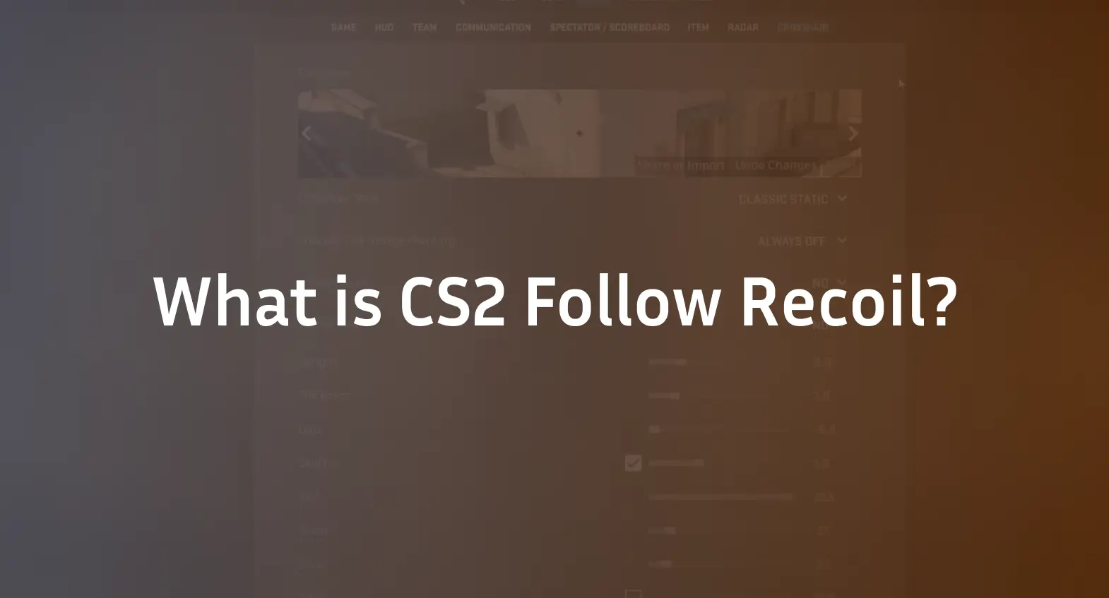 What is CS2 Follow Recoil?