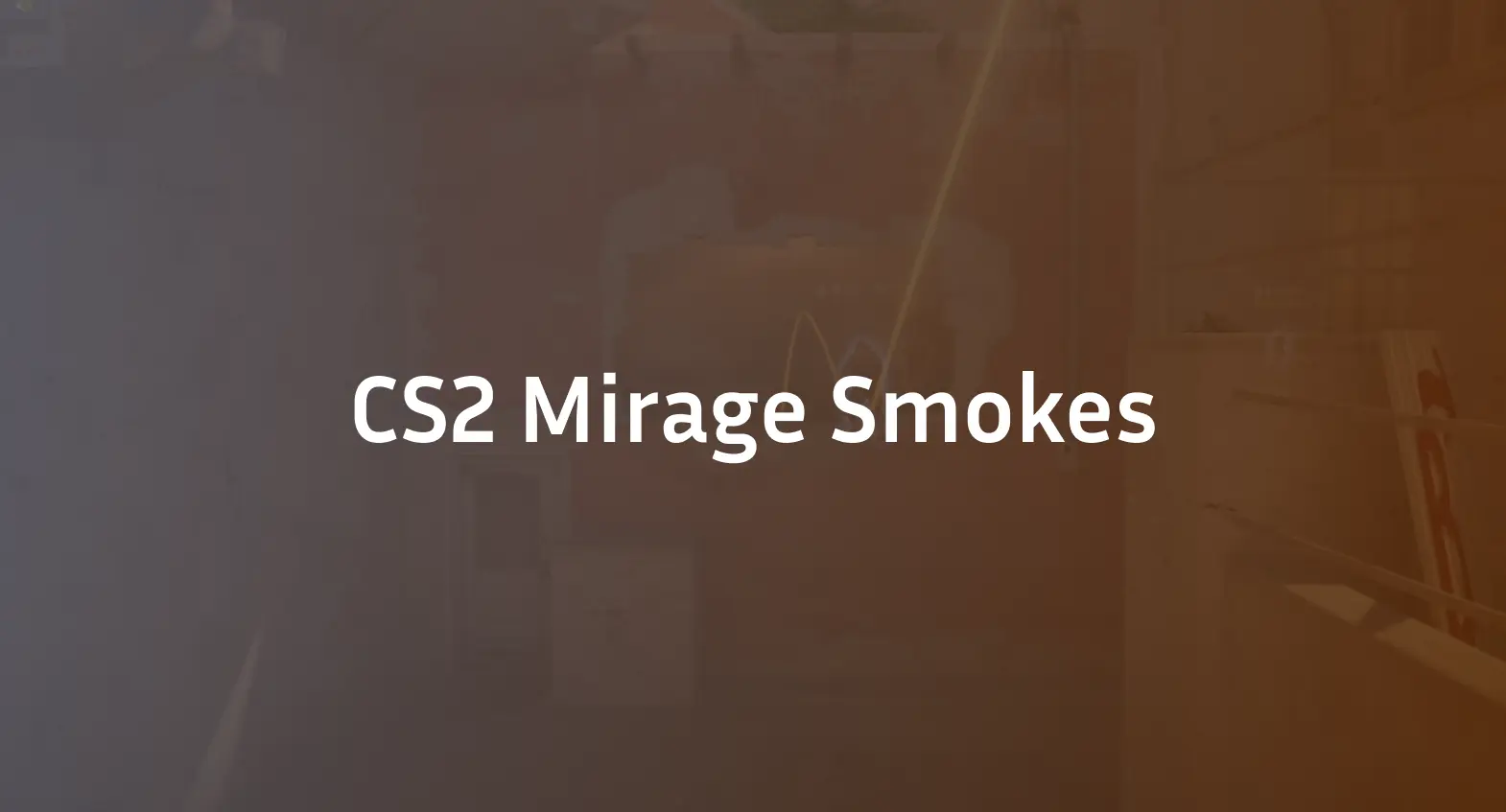 CS2 Mirage Smokes Essential Guide