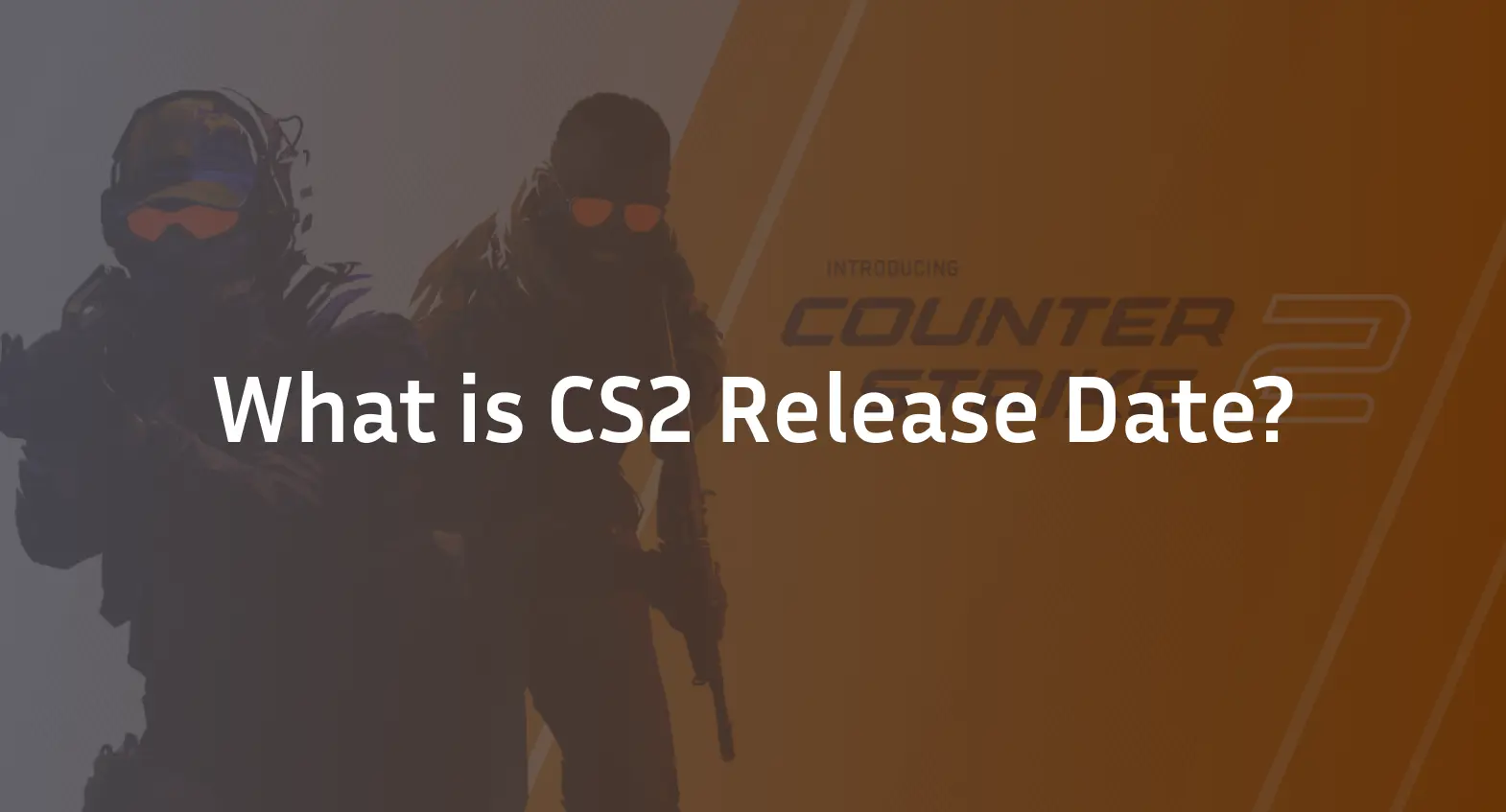 cs2 release date