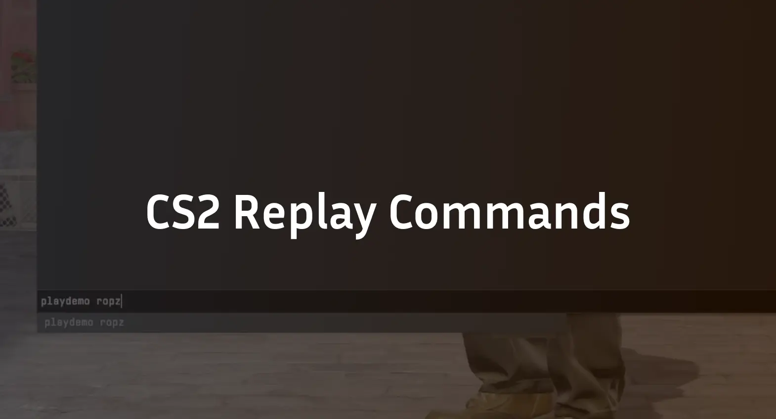cs2 replay commands