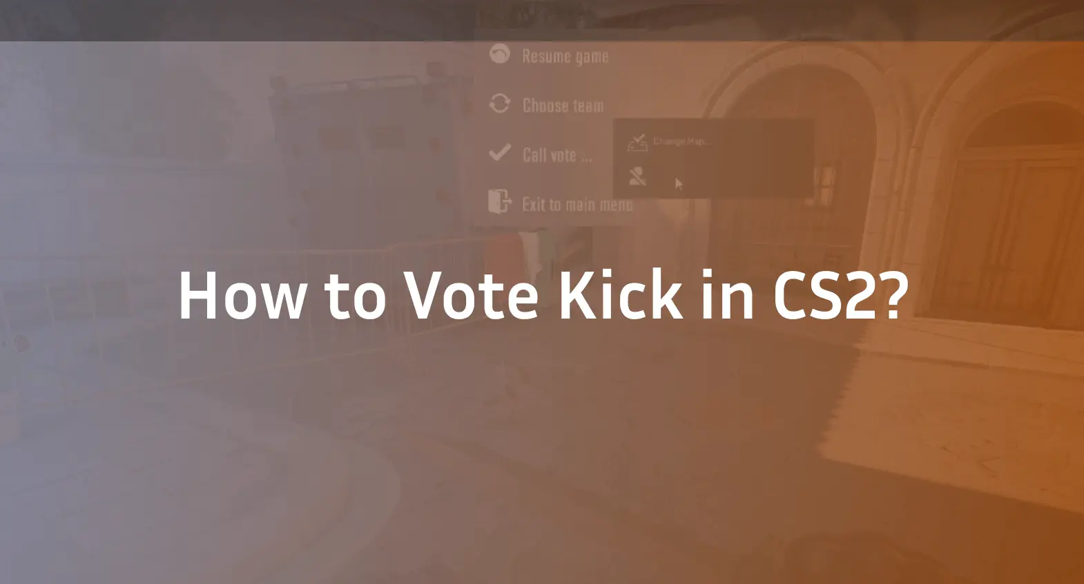 How to Vote Kick in CS2 (Fast & Easy Team Guide)