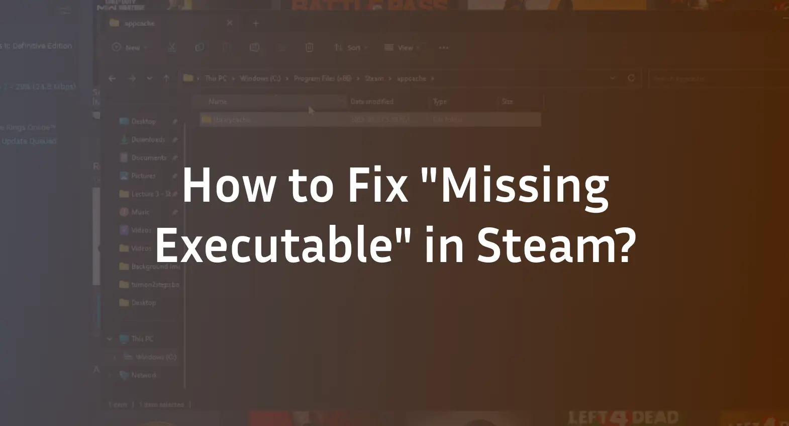 Missing Executable Steam Error: The Definitive Fix Guide