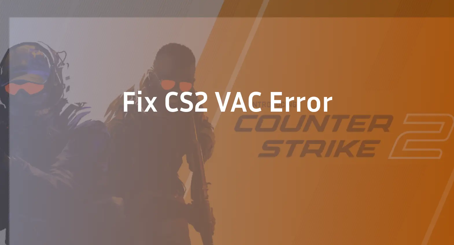 some of your game files have been detected cs2