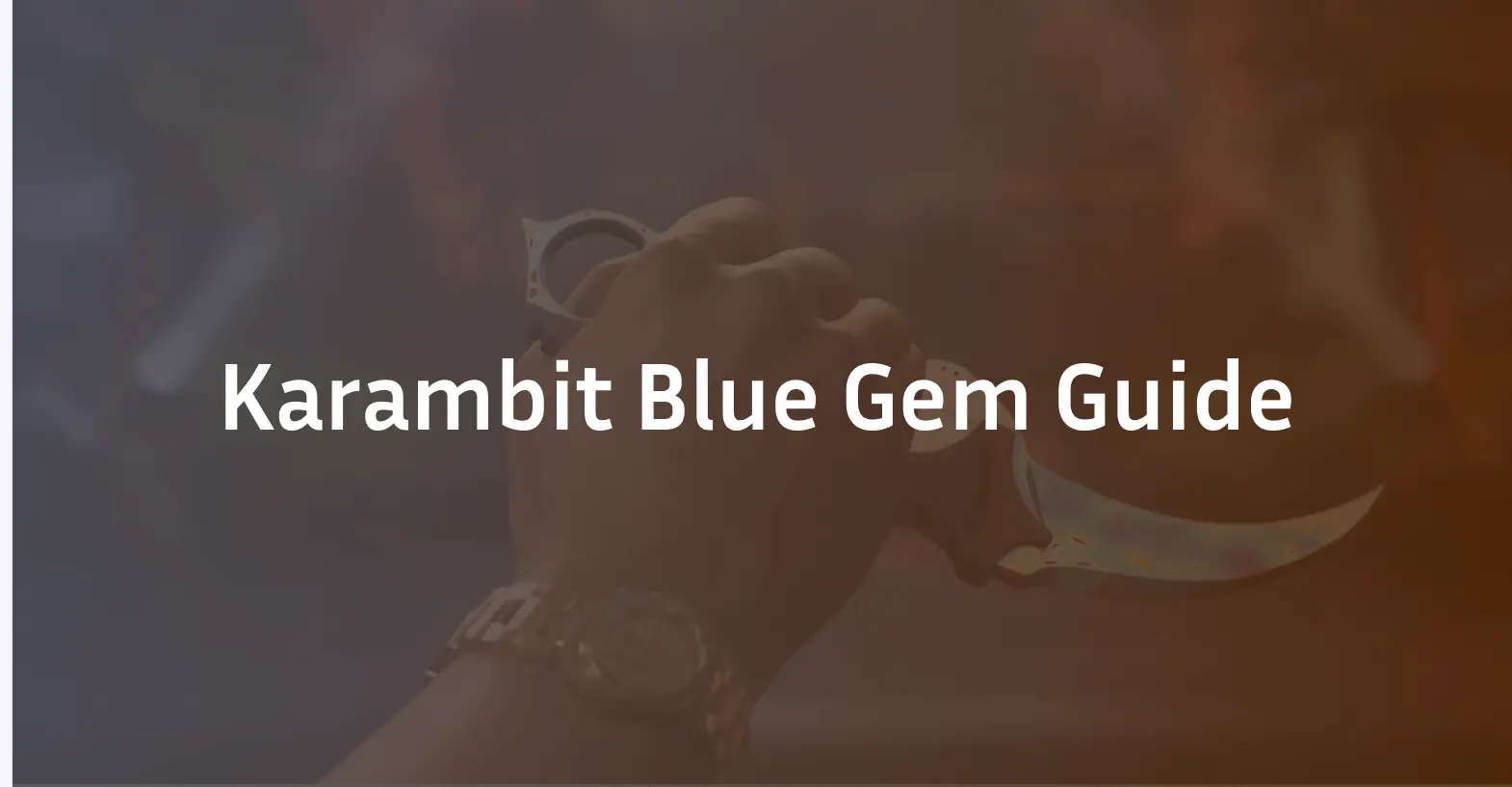 Karambit Blue Gem G uide