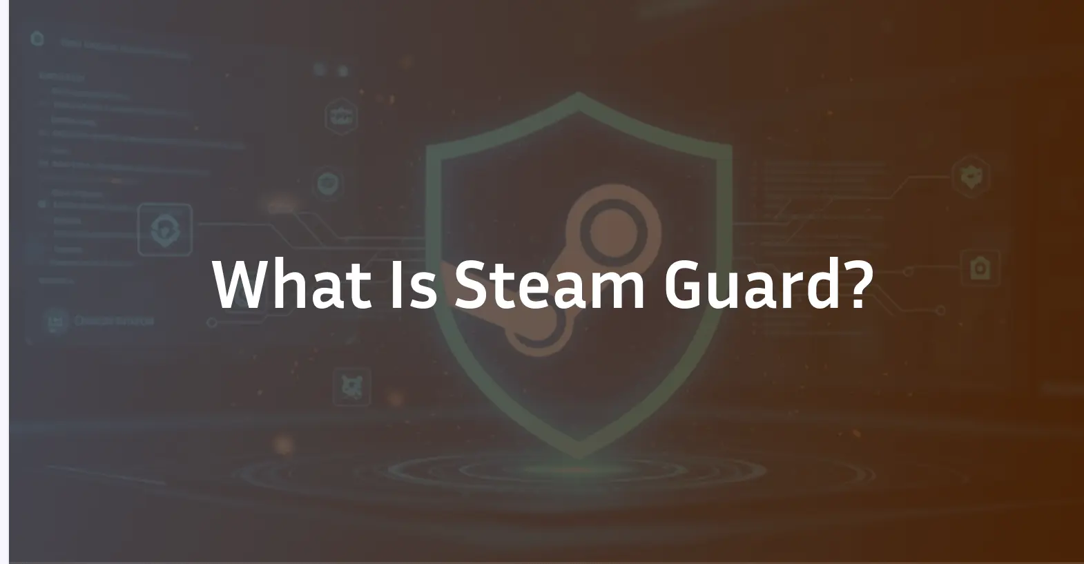 What is Steam Guard?
