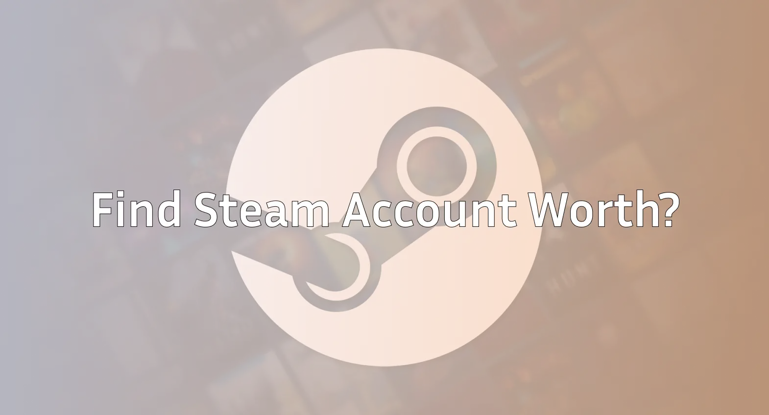 how much is my steam account worth