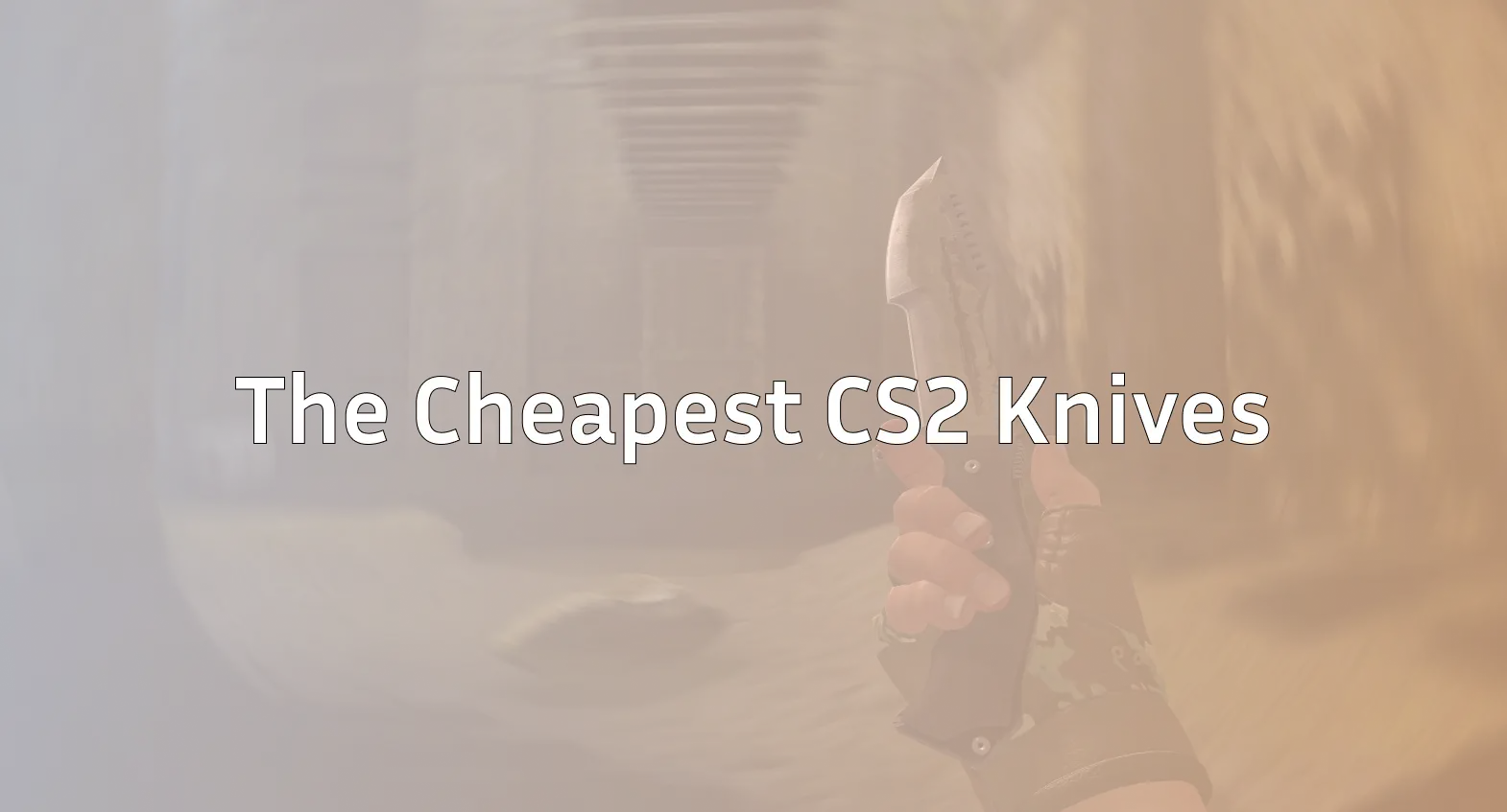 cheapest-cs2-knives
