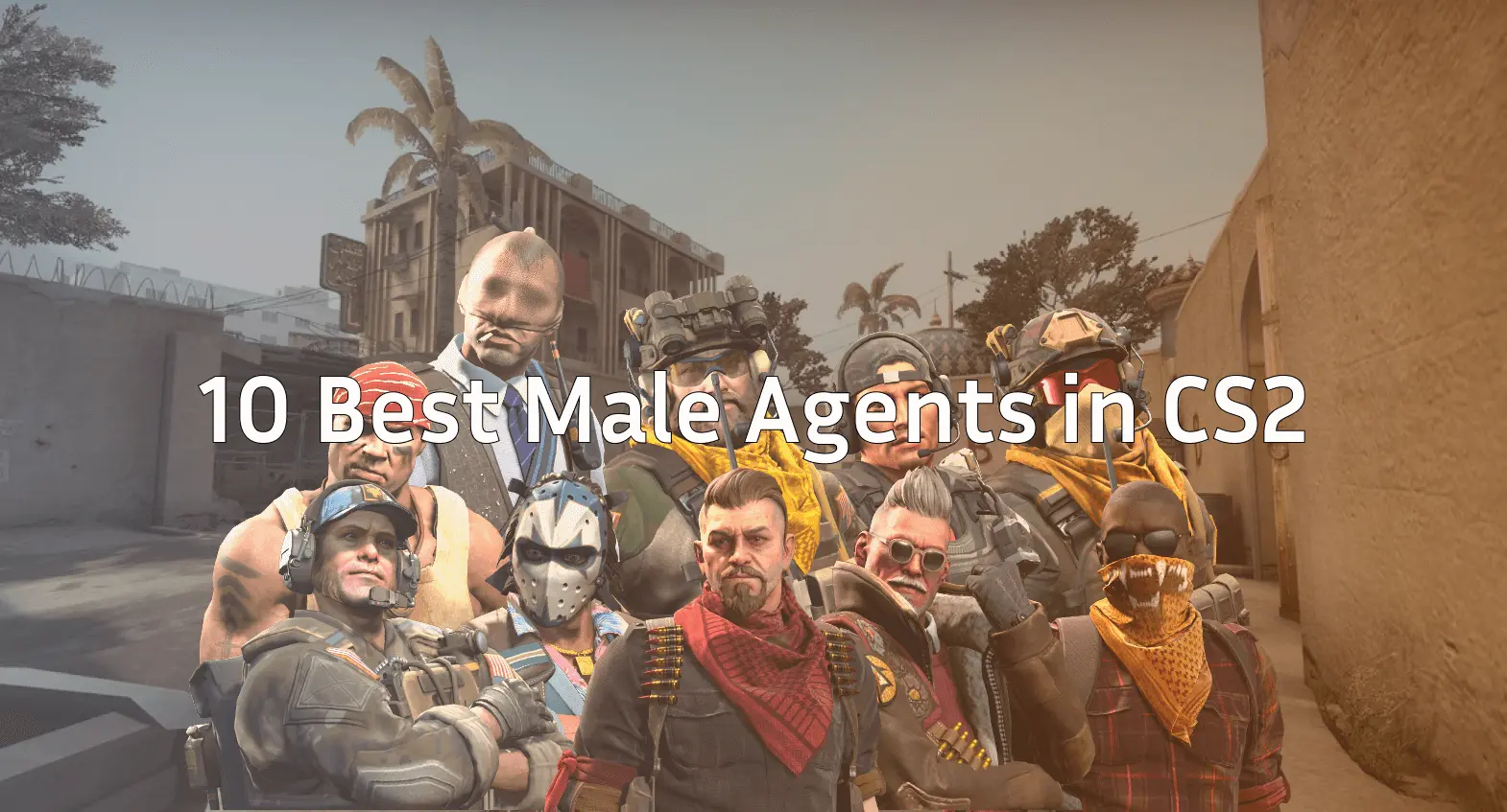10 best male agents in cs2