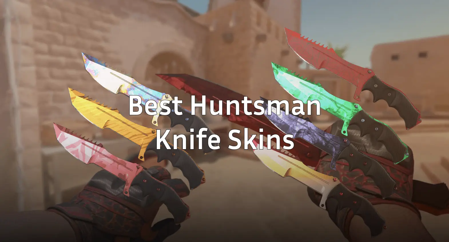 best huntsman knife skins