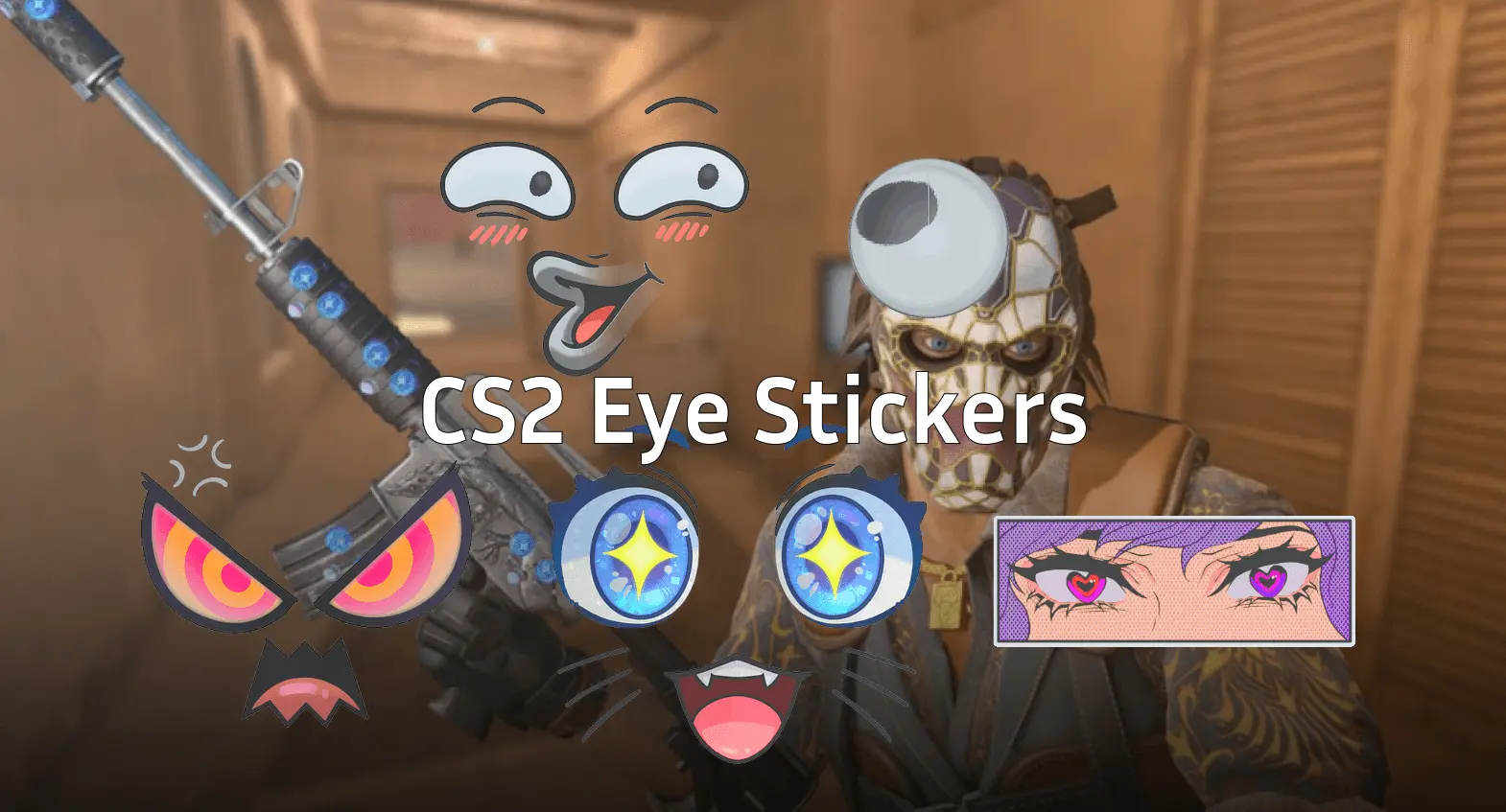 CS2 Eye Stickers: Best Eye-Themed Stickers Ranked