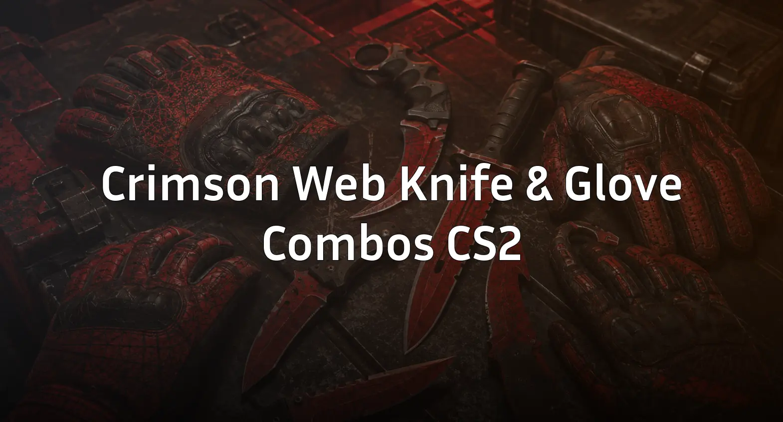 Best Crimson Web Knife and Glove Combos in CS2